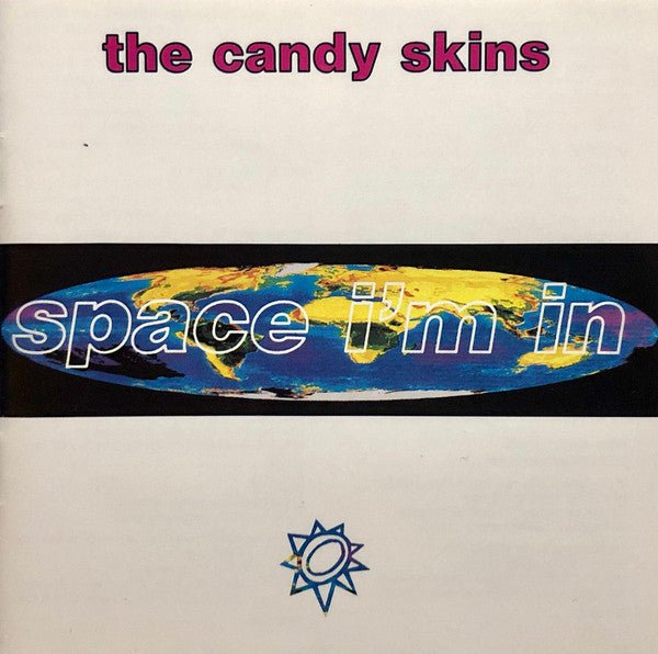 The Candy Skins – Space I'm In (DGCD-24370) (Pre-Owned) - CD