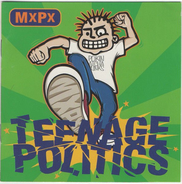 MxPx – Teenage Politics (1995)
