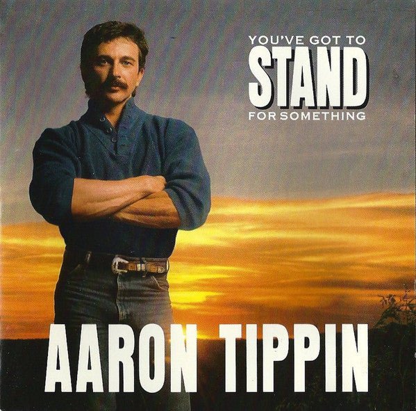 Aaron Tippin – You've Got To Stand For Something (2374-2-R) (Pre-Owned) - CD