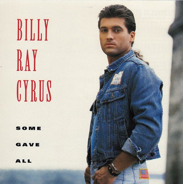 Billy Ray Cyrus – Some Gave All (314-510 635-2) (Pre-Owned) - CD