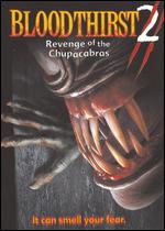 Bloodthirst 2: Revenge of the Chupacabras (2005) - DVD