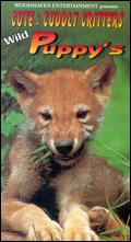 Cute and Cuddly Critters: Wild Puppies - VHS